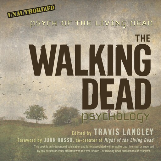The Walking Dead Psychology, John Russo