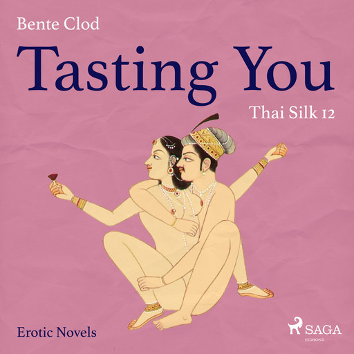 Tasting You 12: Thai Silk, Bente Clod