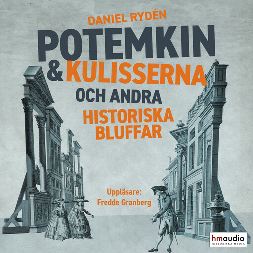 Potemkin & kulisserna - och andra historiska bluffar, Daniel Rydén