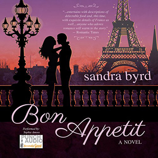 Bon Appetit - French Twist Trilogy, Book 2 (Unabridged), Sandra Byrd