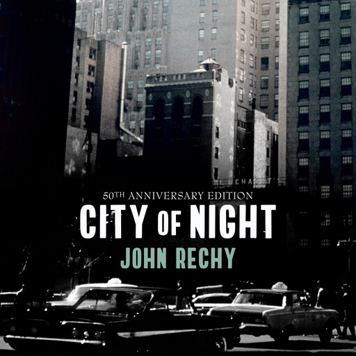 City of Night, John Rechy