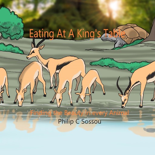 Eating At A King's Table, Philip C Sossou
