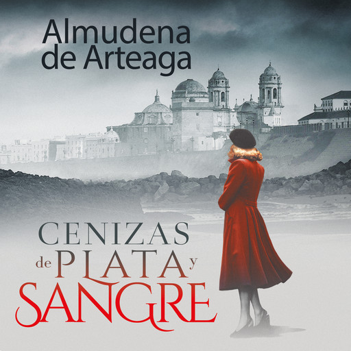 Cenizas de plata y sangre, Almudena De Arteaga