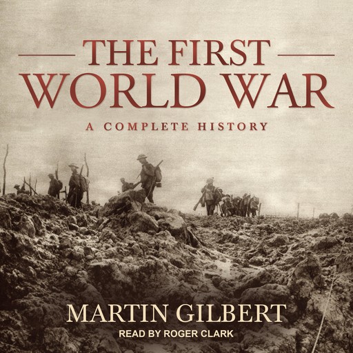 The First World War, Martin Gilbert