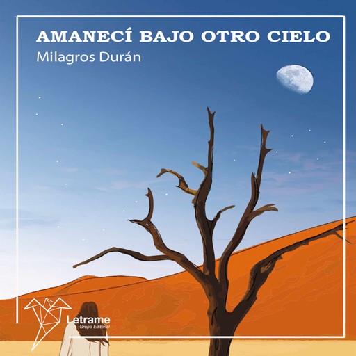 Amanecí bajo otro cielo, Milagros Durán