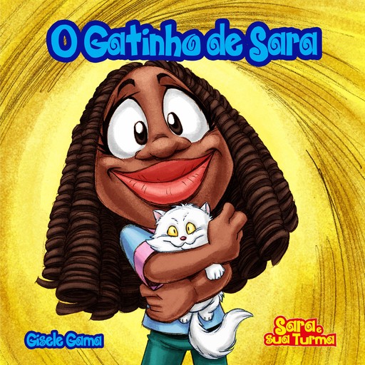 O gatinho de Sara, Gisele Gama