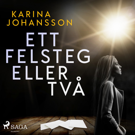Ett felsteg eller två, Karina Johansson