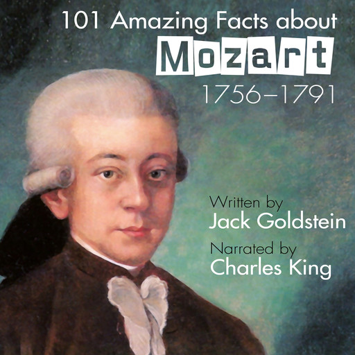 101 Amazing Facts about Mozart, Jack Goldstein