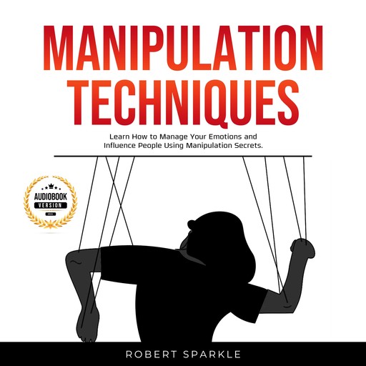 Manipulation Techniques, Robert Sparkle