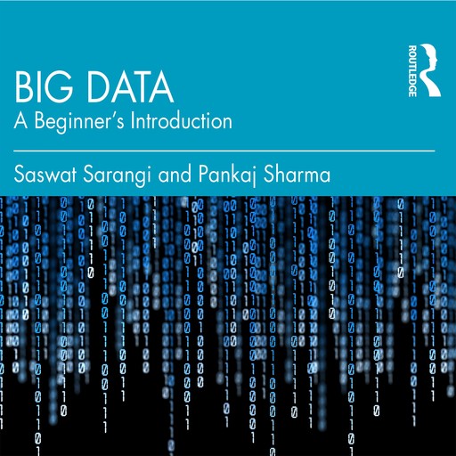 Big Data, Pankaj Sharma, Saswat Sarangi