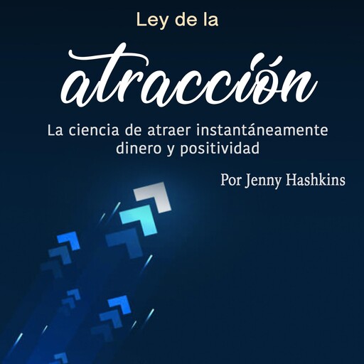 Ley de la atracción, Jenny Hashkins