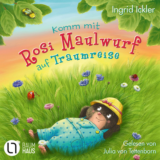 Komm mit Rosi Maulwurf auf Traumreise (Ungekürzt), Ingrid Ickler