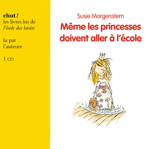 Même les princesses doivent aller à l'école, Susie Morgenstern