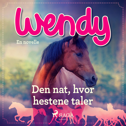 Wendy - Den nat, hvor hestene taler, – Diverse