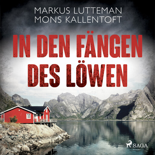 In den Fängen des Löwen: Thriller, Mons Kallentoft, Markus Lutteman