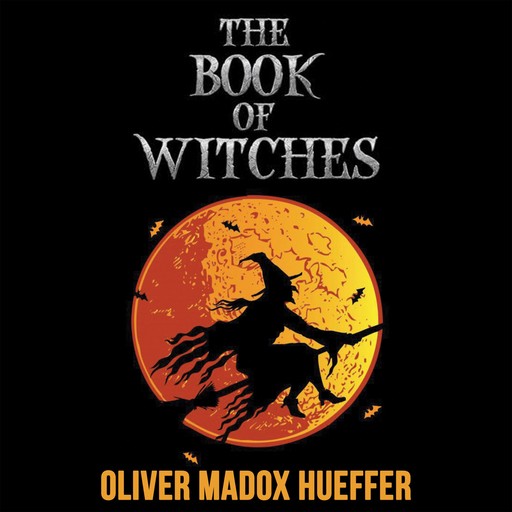 The Book of Witches, Oliver Madox Hueffer