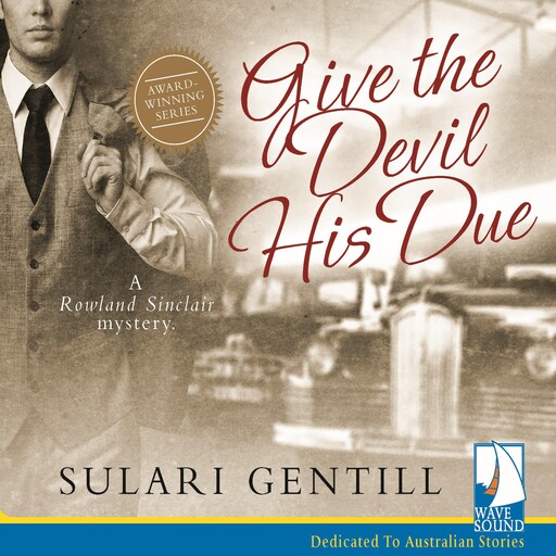 Give the Devil His Due, Sulari Gentill