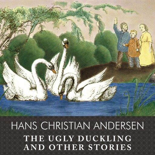 The Ugly Duckling and Other Stories, Hans Christian Andersen