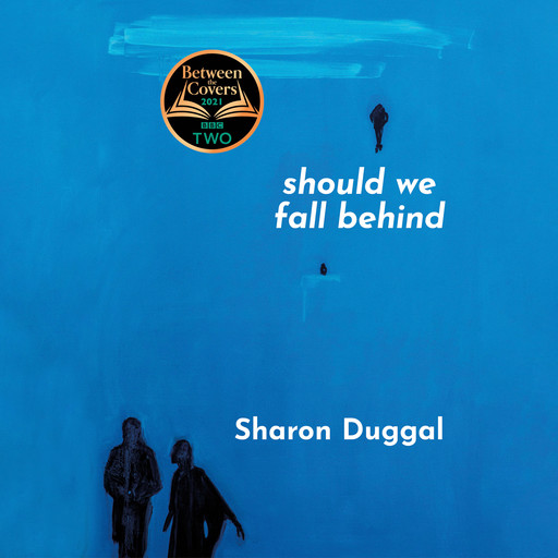 Should We Fall Behind, Sharon Duggal