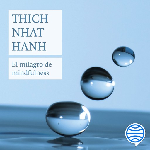 El milagro de mindfulness, Thich Nhat Hanh