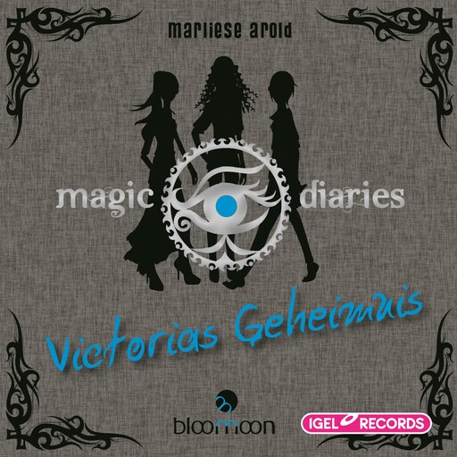 Magic Diaries 2. Victorias Geheimnis, Marliese Arold