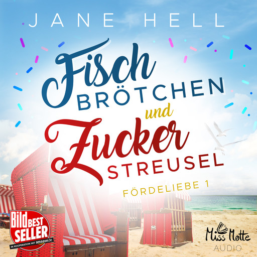 Fischbrötchen und Zuckerstreusel: Ein Ostseeroman | Fördeliebe 1, Jane Hell