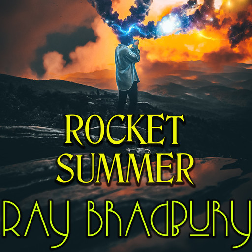 Rocket Summer, Ray Bradbury