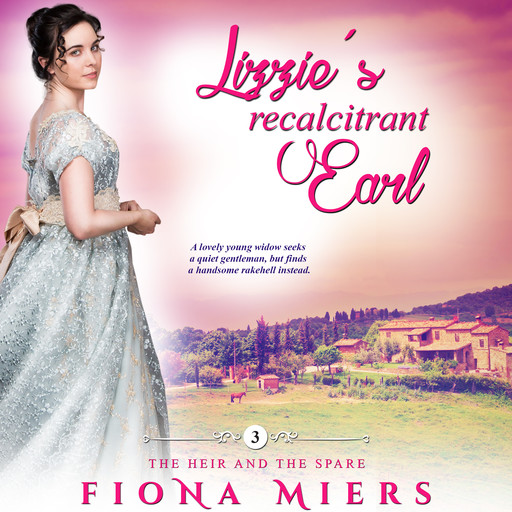 Lizzie's Recalcitrant Earl, Fiona Miers