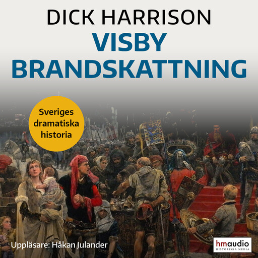 Visby brandskattning, Dick Harrison
