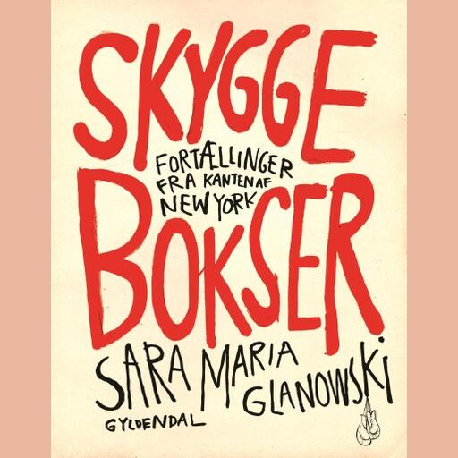 Skyggebokser, Sara Maria Glanowski