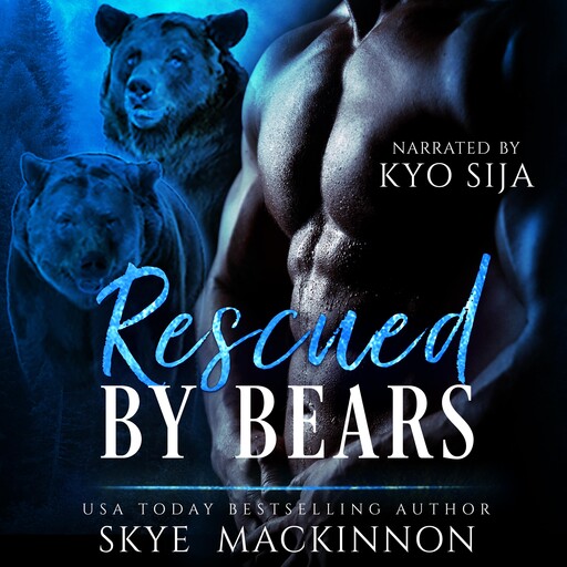 Rescued by Bears, Skye MacKinnon