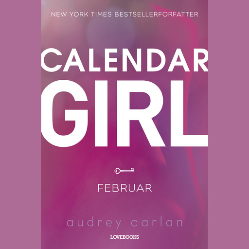 Calendar Girl: Februar, Audrey Carlan