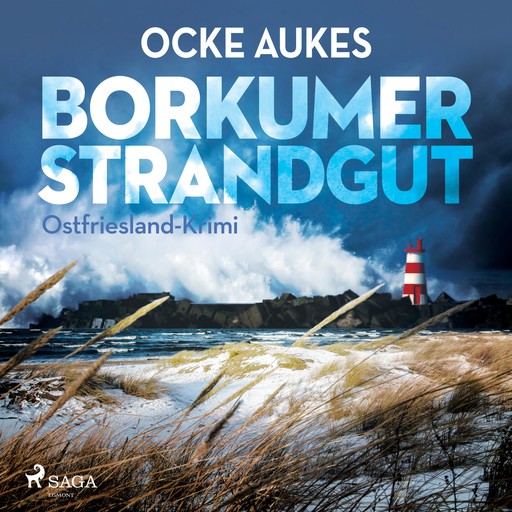 Borkumer Strandgut - Ostfriesland-Krimi (Ungekürzt), Ocke Aukes