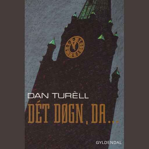 Dét døgn, da –, Dan Turell