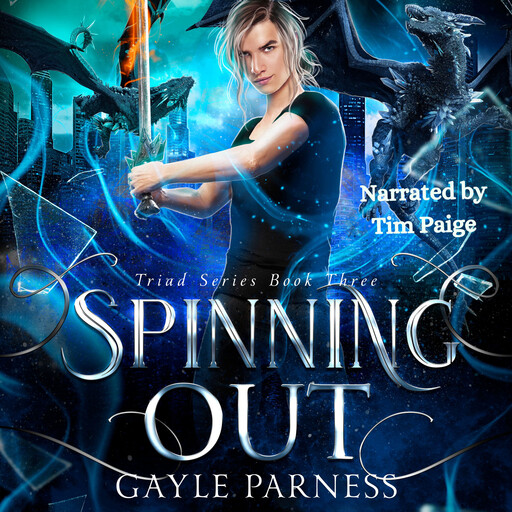 Spinning Out: Triad Series Book 3, Gayle Parness