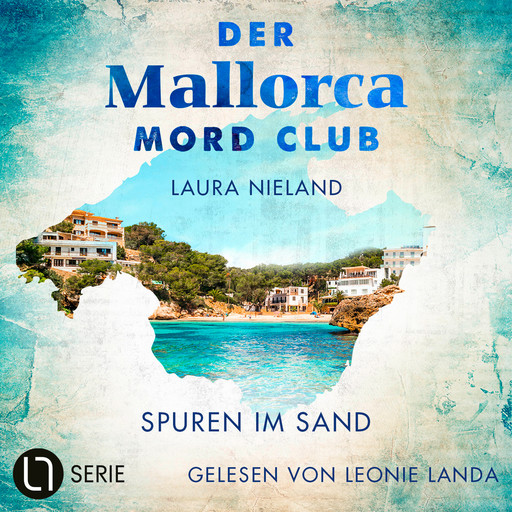 Spuren im Sand - Der Mallorca Mord Club, Folge 2 (Ungekürzt), Laura Nieland