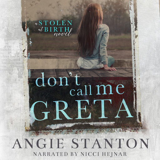 Don't Call Me Greta, Angie Stanton