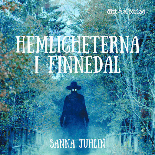 Hemligheterna i Finnedal, Sanna Juhlin