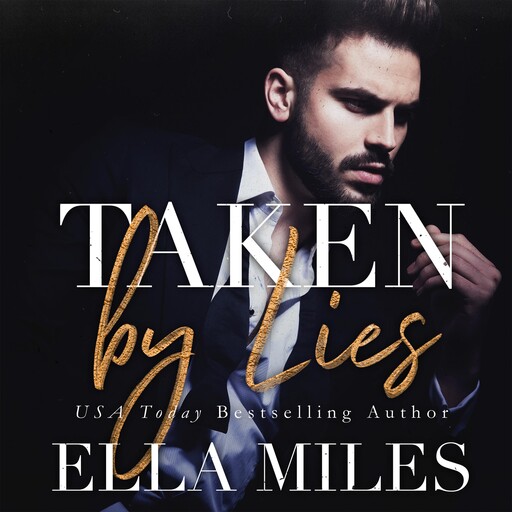 Taken by Lies, Ella Miles