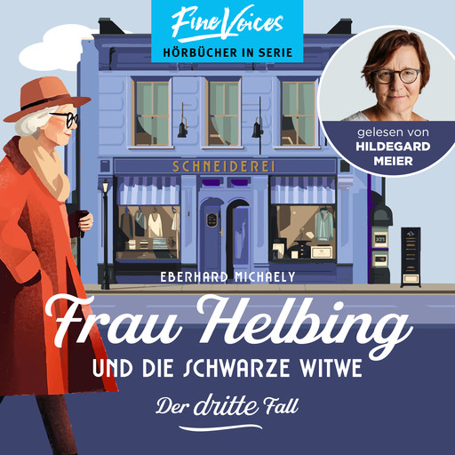 Frau Helbing und die schwarze Witwe - Frau Helbing, Band 3 (ungekürzt), Eberhard Michaely
