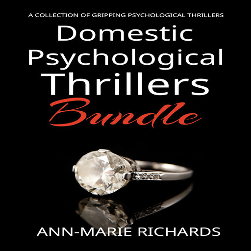 Domestic Psychological Thrillers Bundle, Ann-Marie Richards