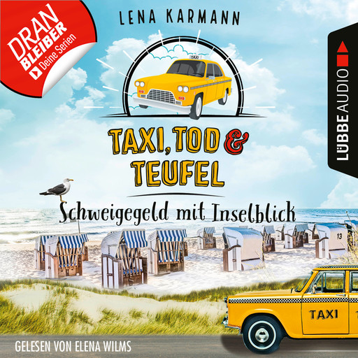 Schweigegeld mit Inselblick - Taxi, Tod und Teufel, Folge 2 (Ungekürzt), Lena Karmann