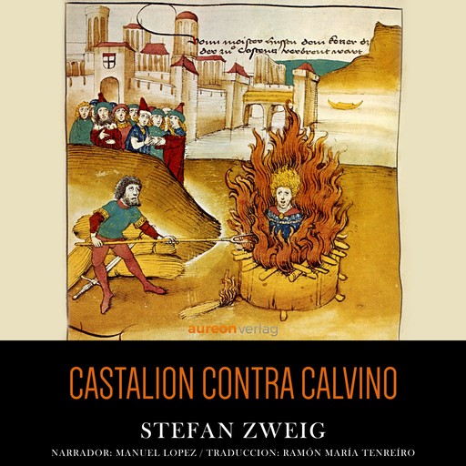 Castalion contra Calvino, Stefan Zweig, Ramón María Tenreíro