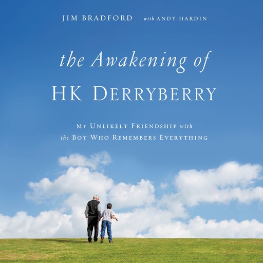 The Awakening of HK Derryberry, Jim Bradford