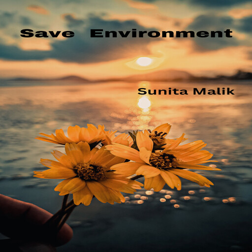 Save Environment, Sunita Malik