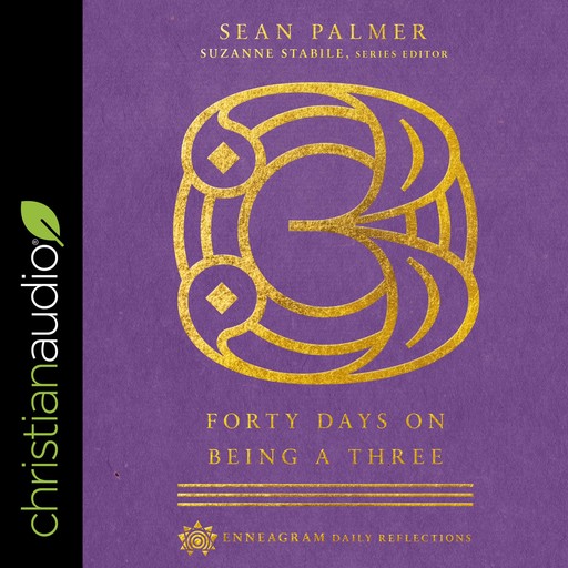 Forty Days on Being a Three, Sean Palmer, Suzanne Stabile