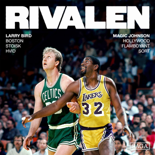 Larry Bird vs Magic Johnson: Da NBA blev til verdens største popfænomen, Oscar Lange Riis-Hansen
