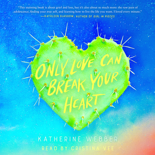 Only Love Can Break Your Heart, Katherine Webber