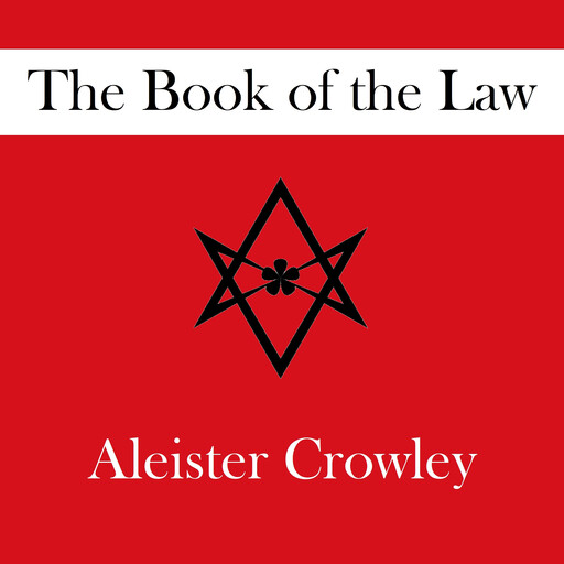 The Book Of The Law, Aleister Crowley