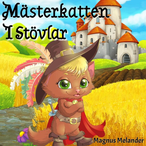 Mästerkatten i stövlar, Magnus Melander